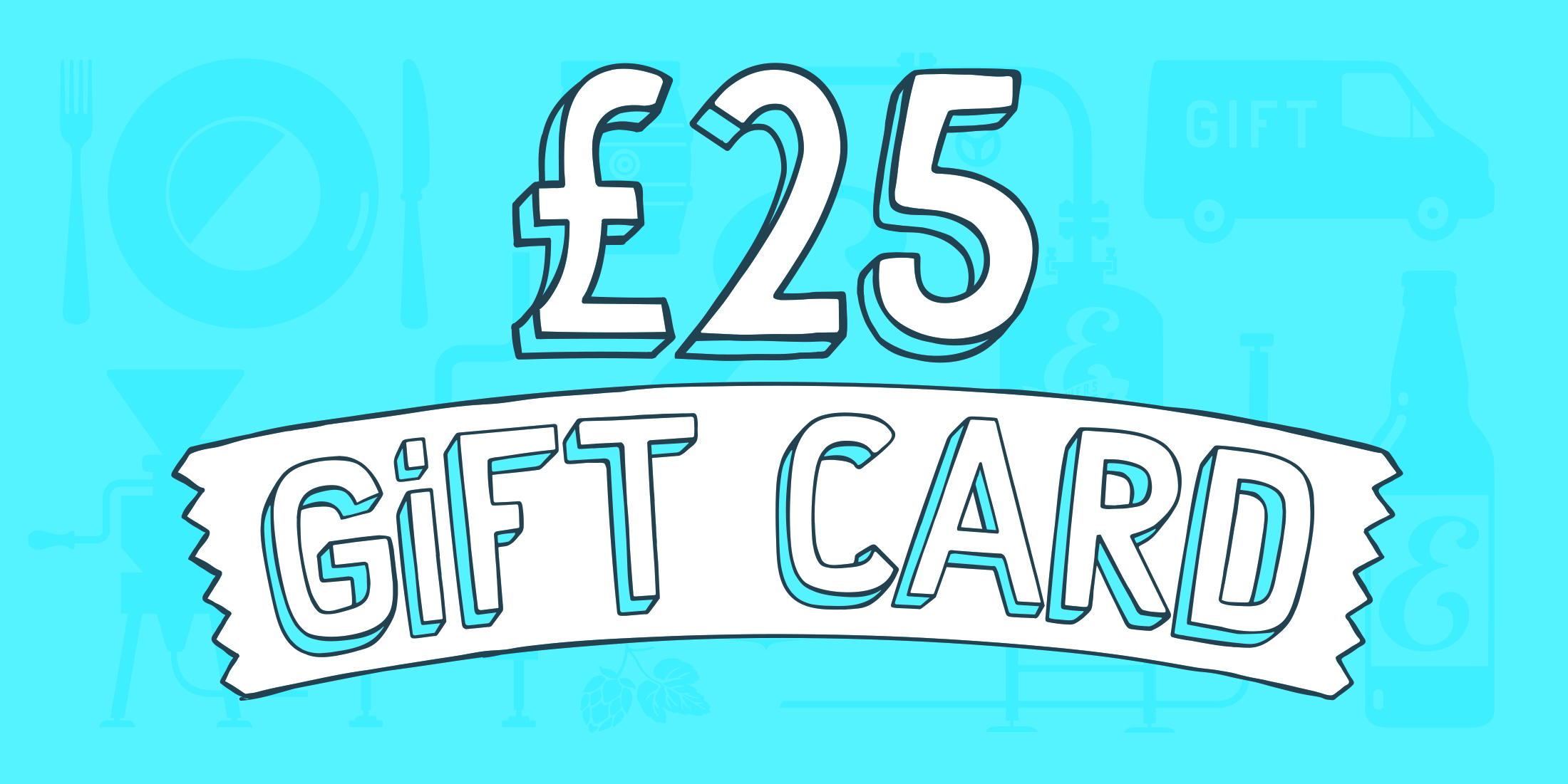 £25 E-gift Card