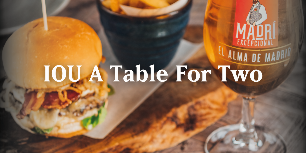 IOU: A Table For Two