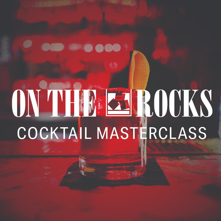 'On The Rocks' Cocktail Masterclass