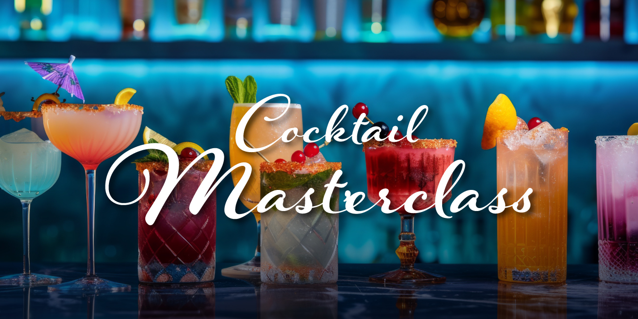 Cocktail Masterclass